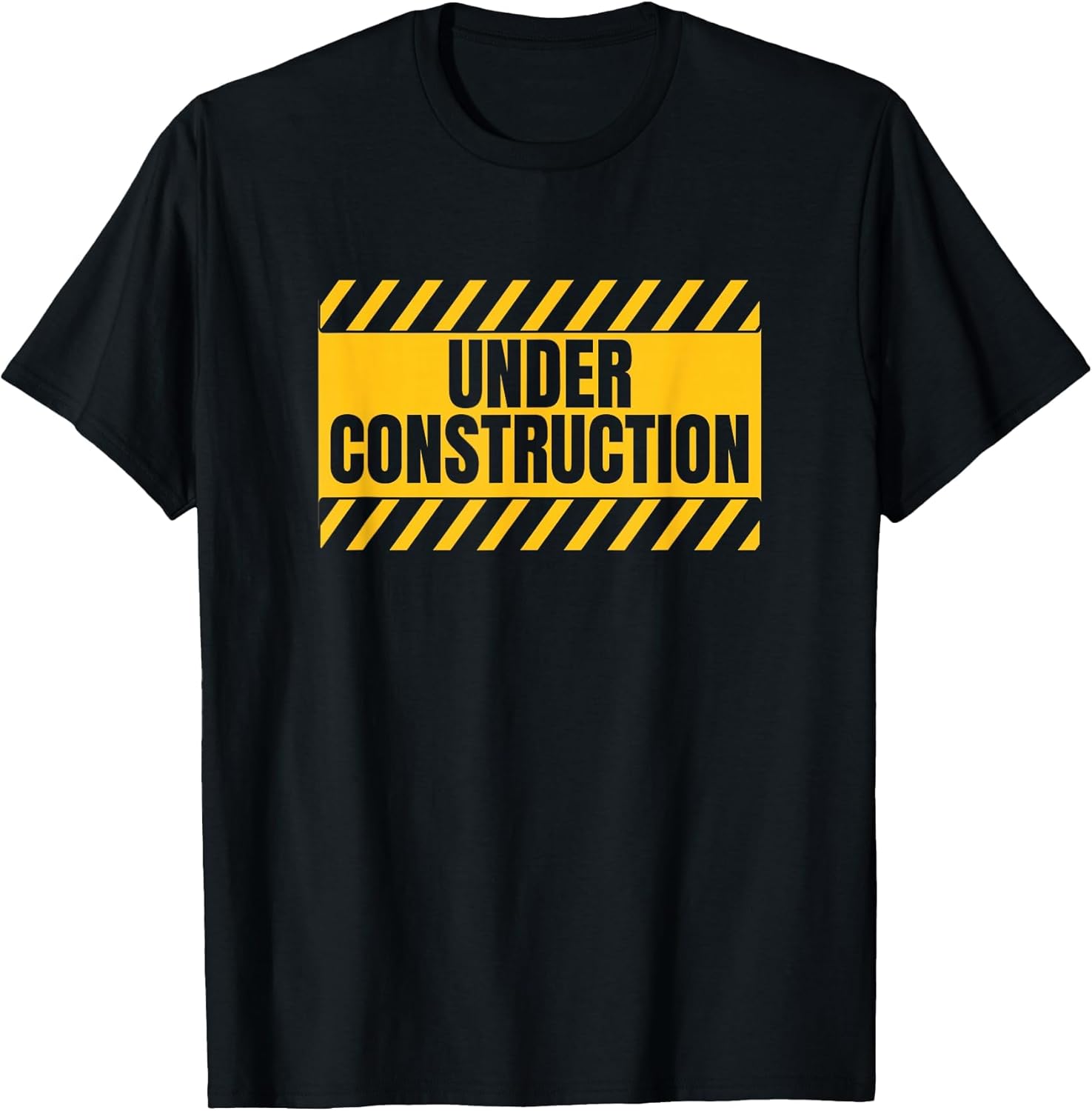 Under Construction Funny Saying T-Shirt