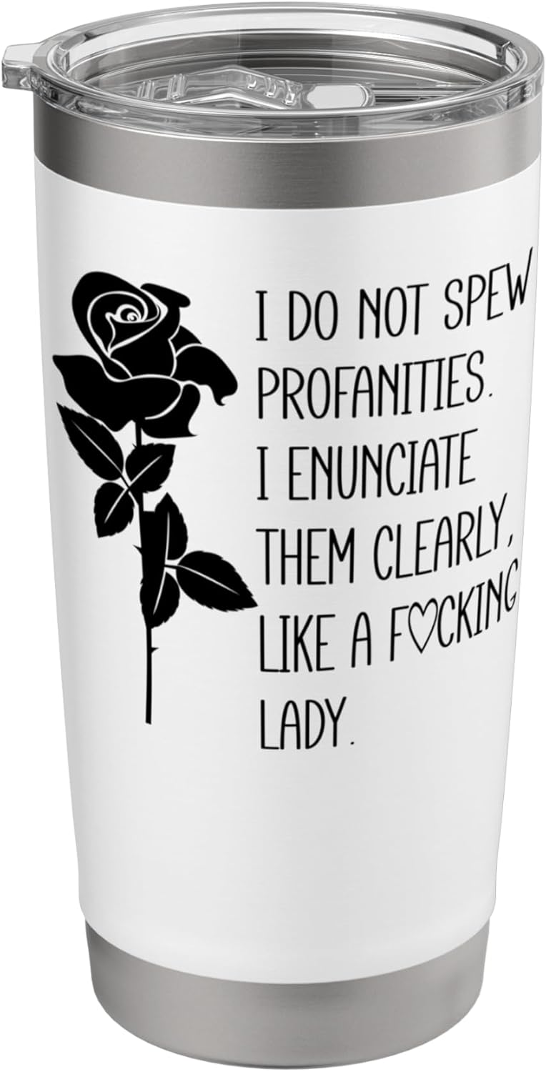 Shirt I Do Not Spew Profanities Mug Cup Tumbler