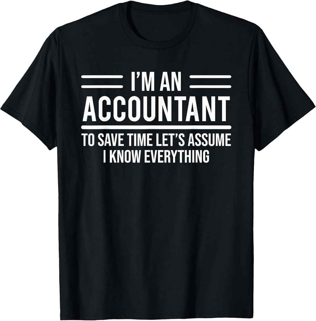 I'm An Accountant Funny Sarcastic Accounting