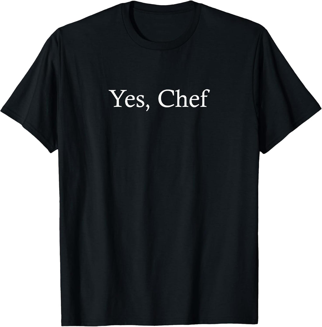 Yes Chef Funny Restaurant Kitchen Staff Sayings