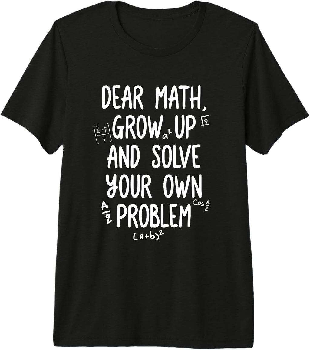 Funny Teens Trendy Math Solve Your Own Problem Tee