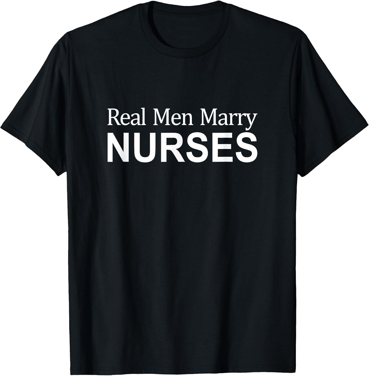 Real Men Marry Nurses -