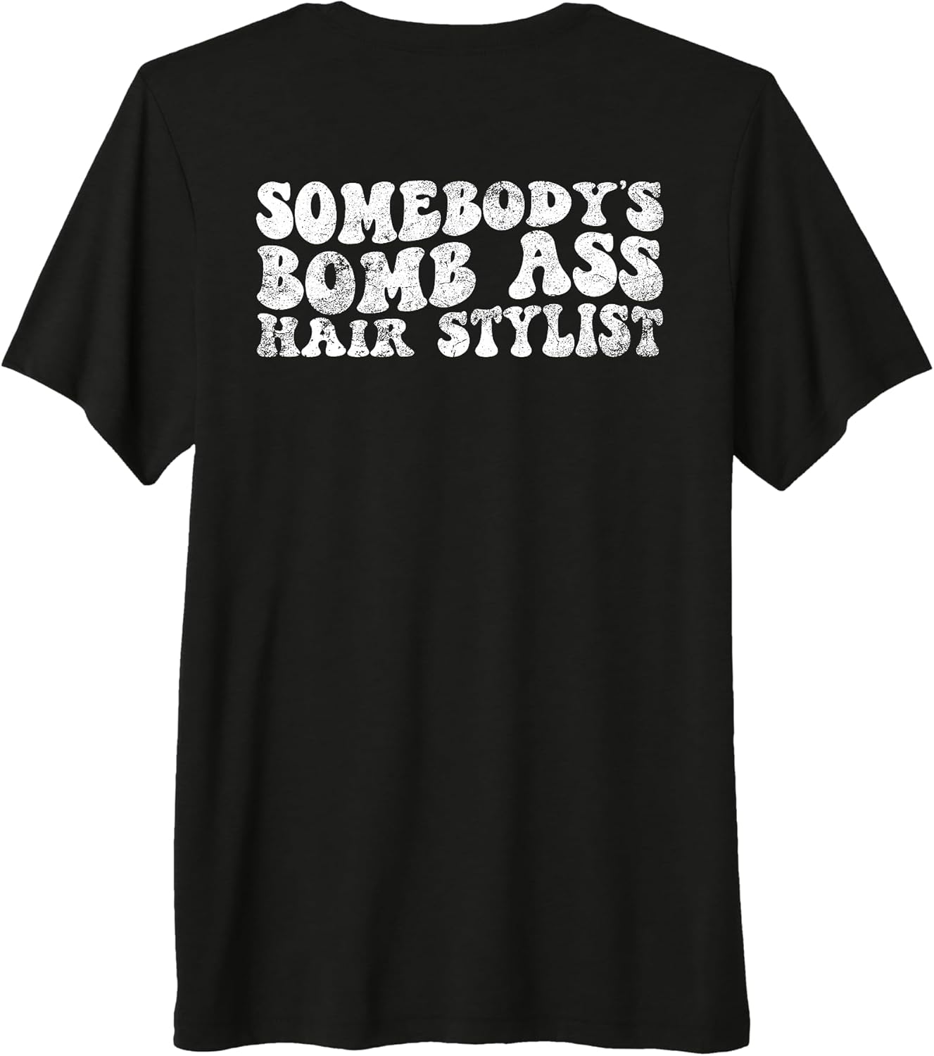 Somebody's Bomb Ass Hair Stylist & Hairstylist Pun
