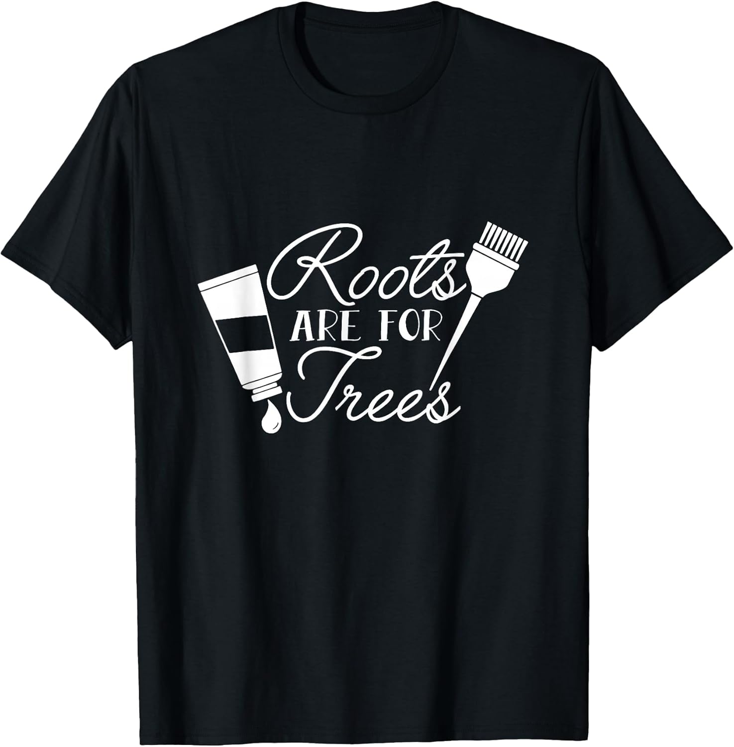 Roots Are For Trees Funny Hairdresser Barber