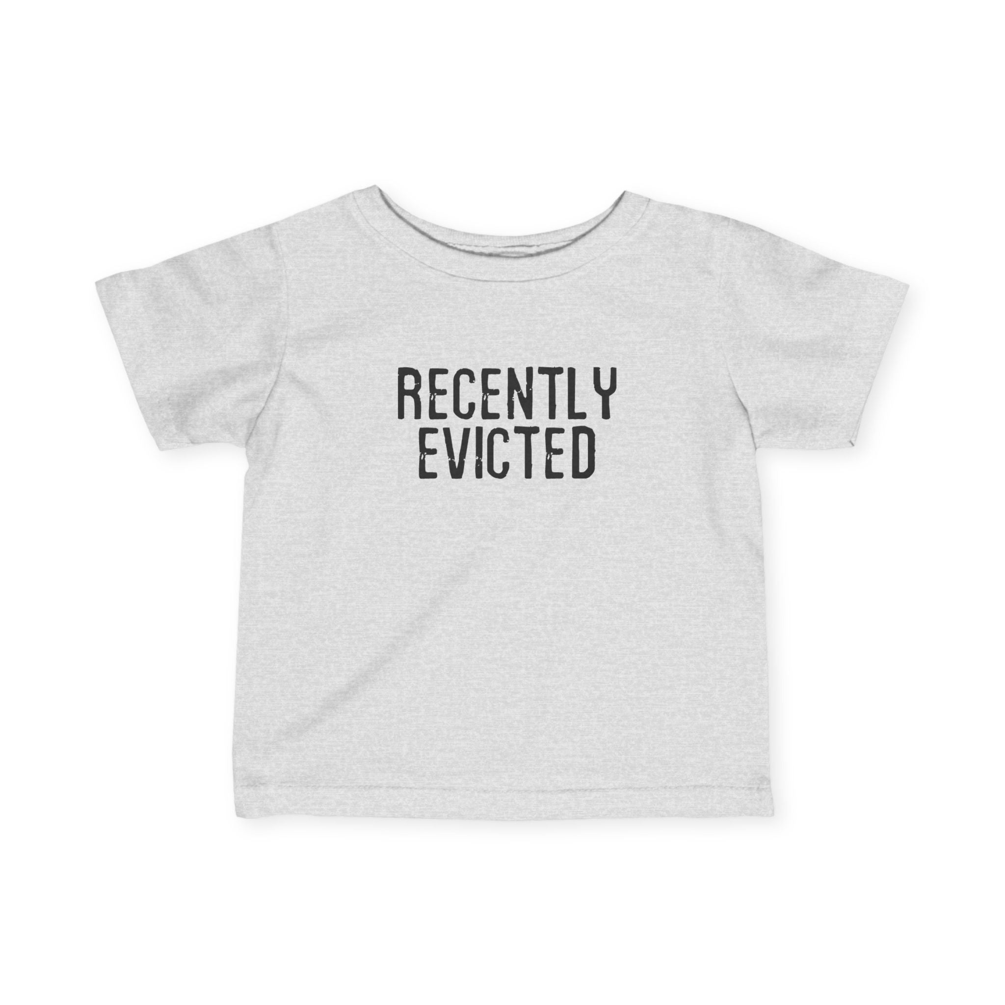 Recently Evicted - Baby T-Shirt