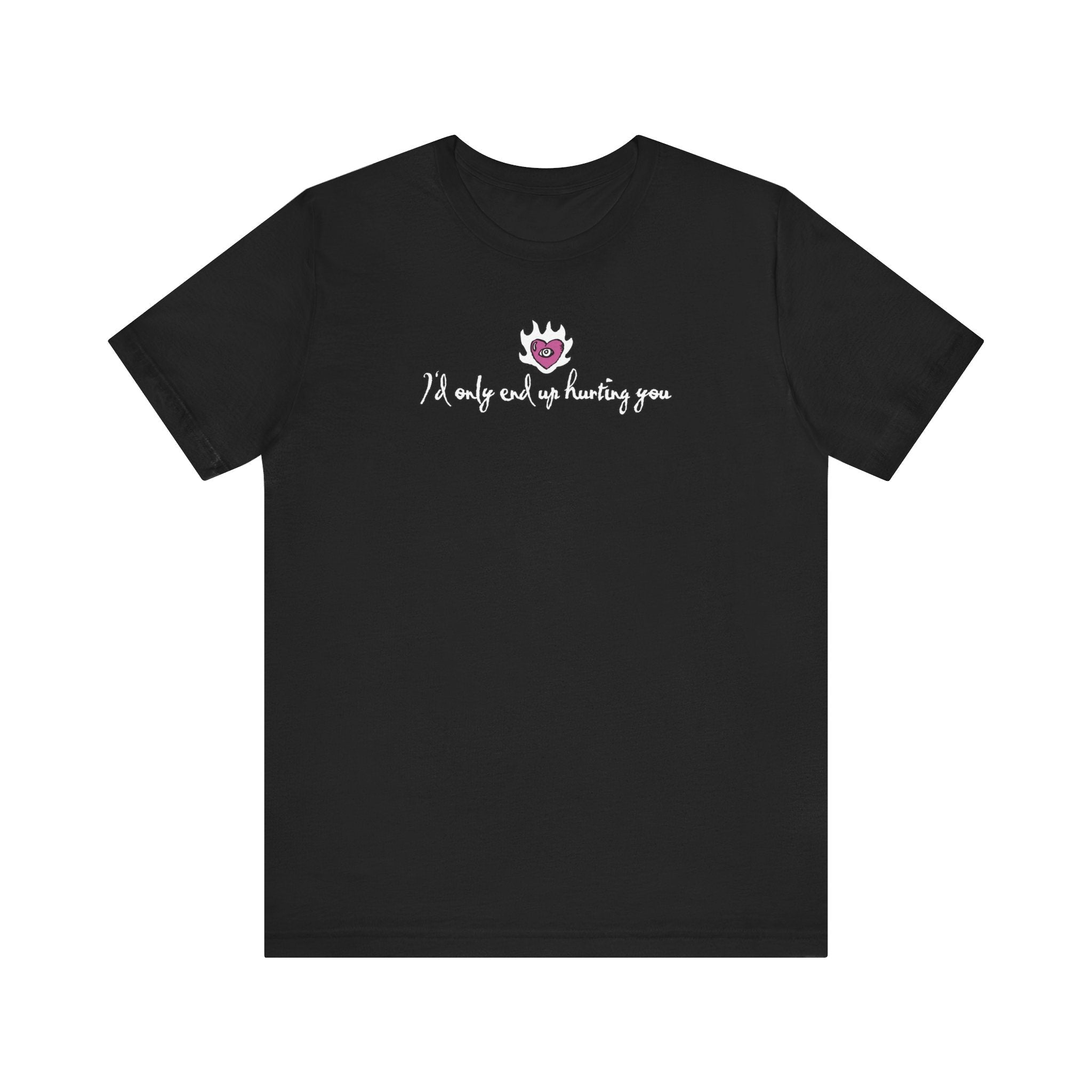 I'd Only End Up Hurting You - Men's T-Shirt