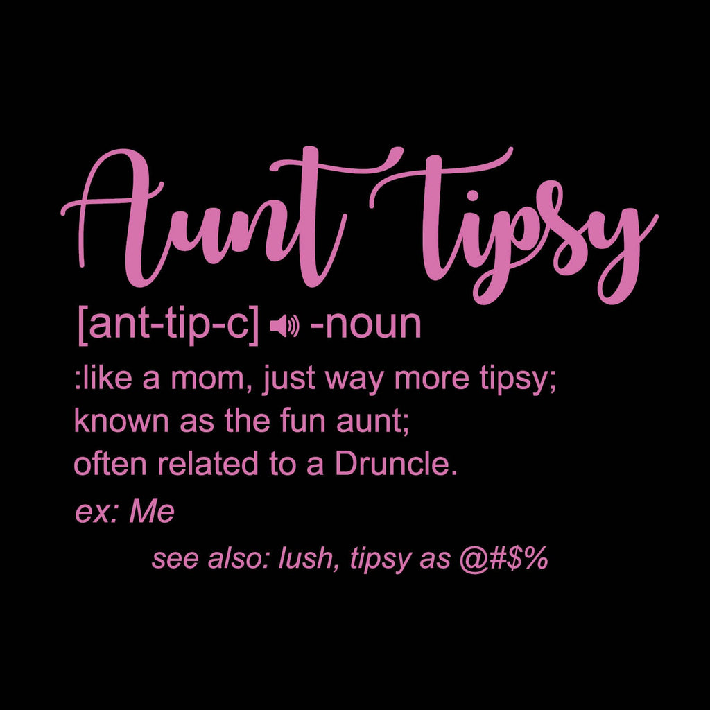Aunt Tipsy Fitted T-Shirt