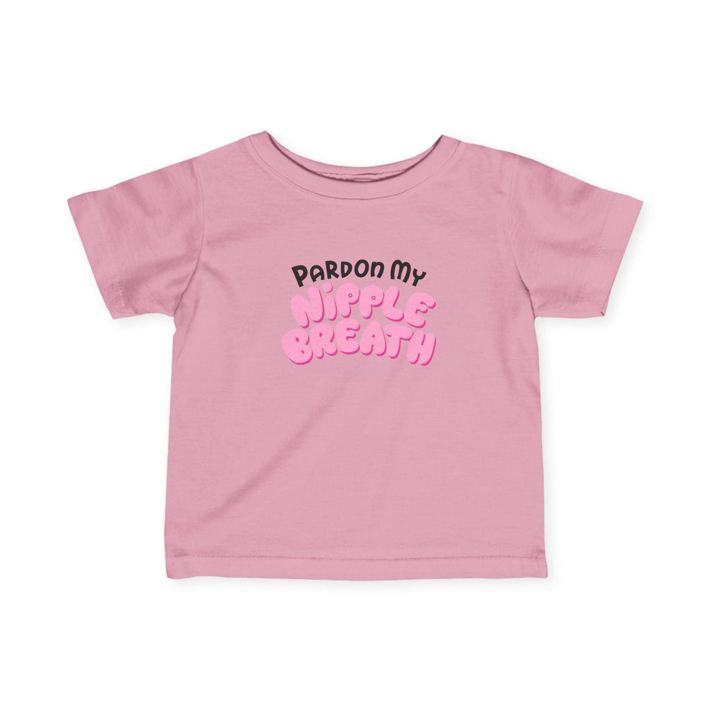 Pardon My Nipple Breath - Baby T-Shirt