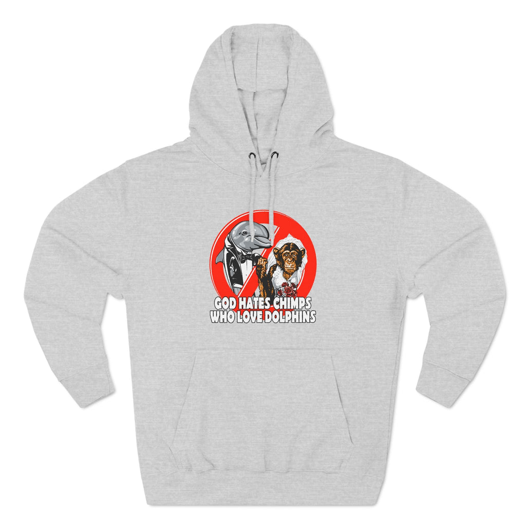 God Hates Chimps Who Love Dolphins - Hoodie