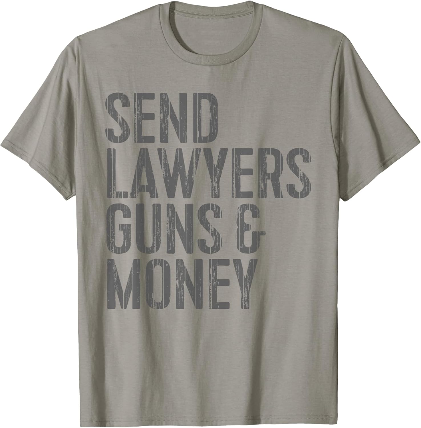 Funny Send Lawyers Guns Money Gifts And Shirts