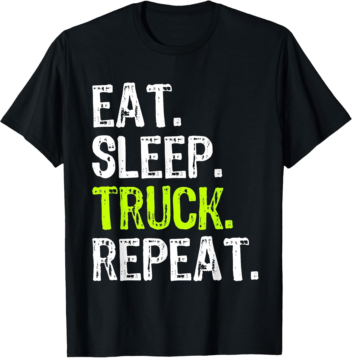 Eat Sleep Truck Repeat Clothing