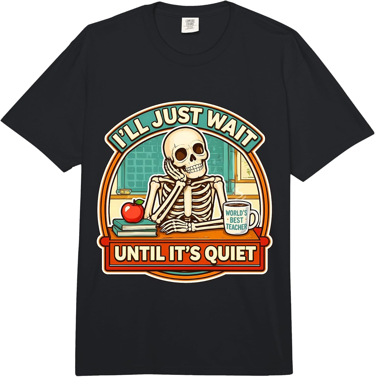I'll Just Wait Until It's Quiet Teacher Merch
