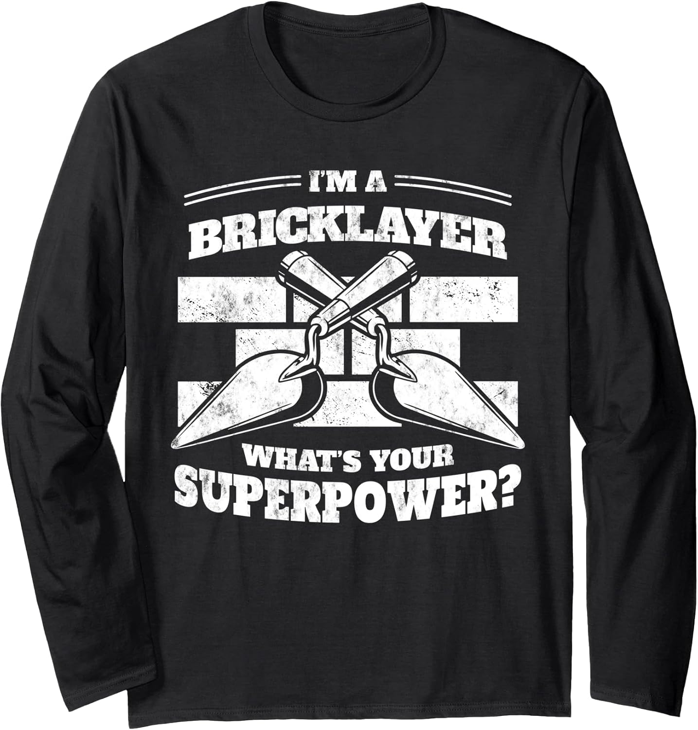 Bricks and Shovel Construction Funny Worker Long Sleeve T-Shirt