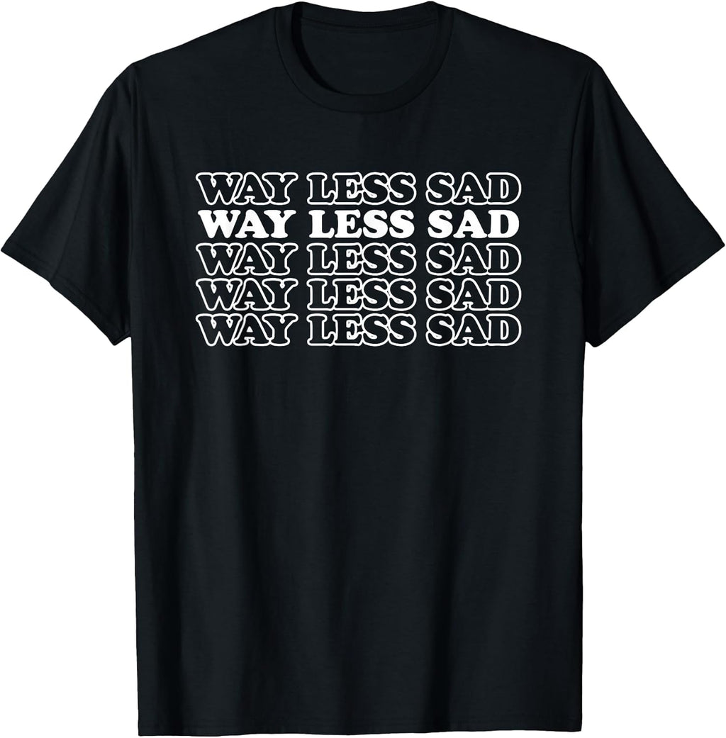 Way Less Sad