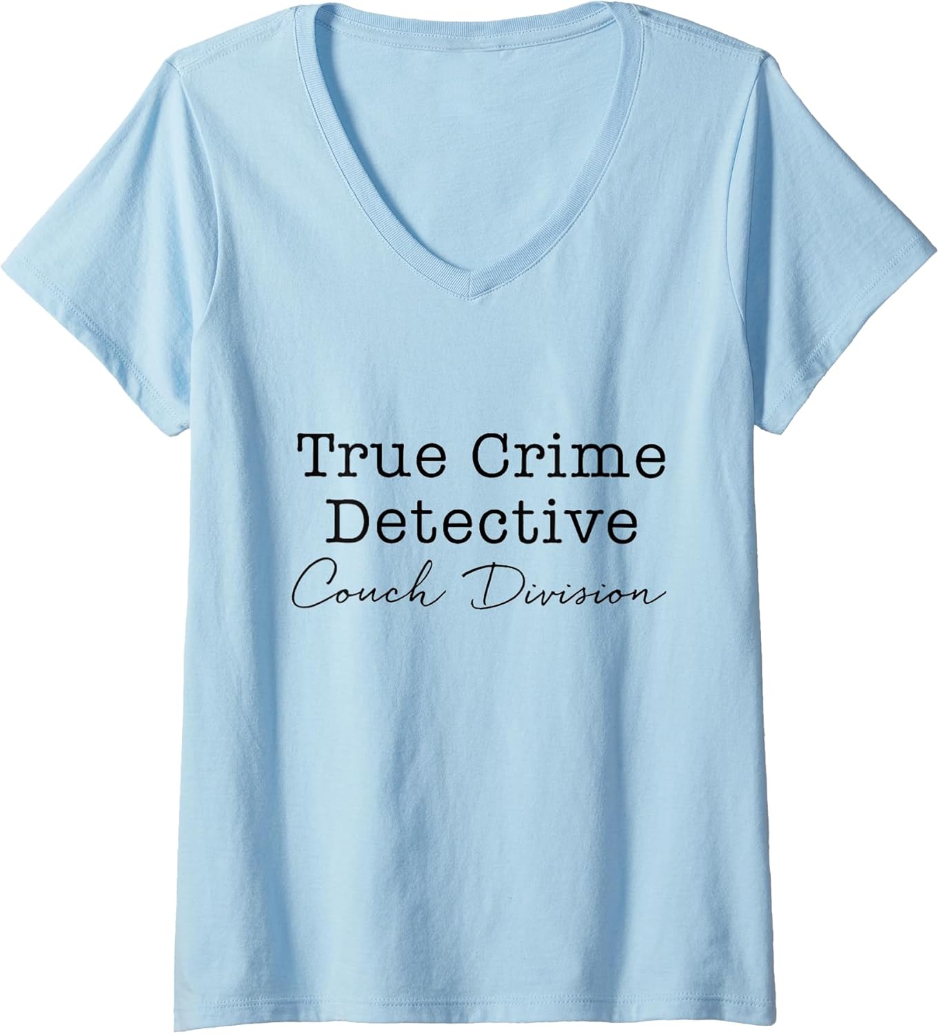 Funny True Crime Detective Couch Division Womens