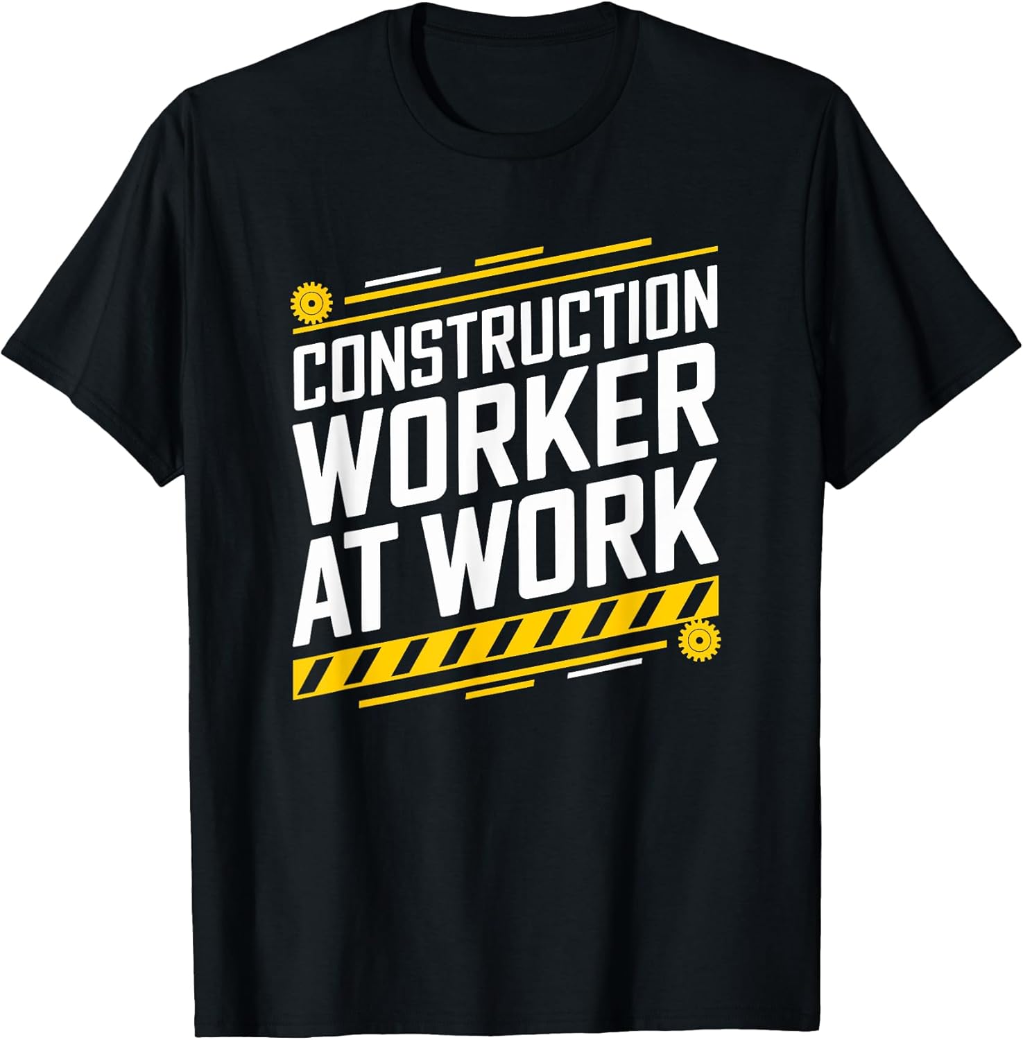 Construction Worker At Work, Construction Crew Contractor T-Shirt