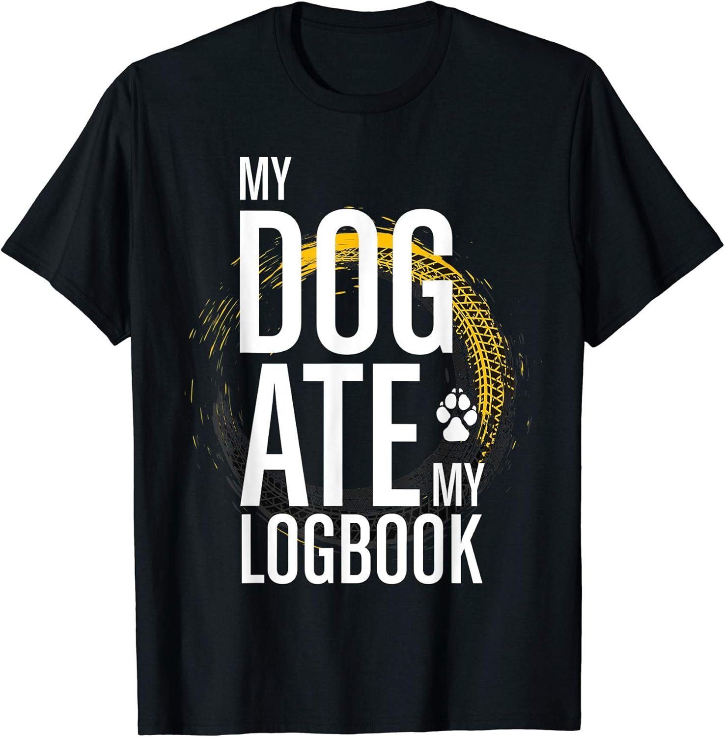 Truck Driver Present My Dog Ate My Logbook Funny
