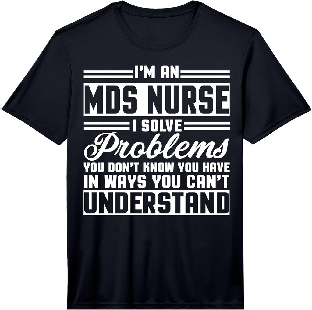 Cool MDS Nurse Humor Quote Merch