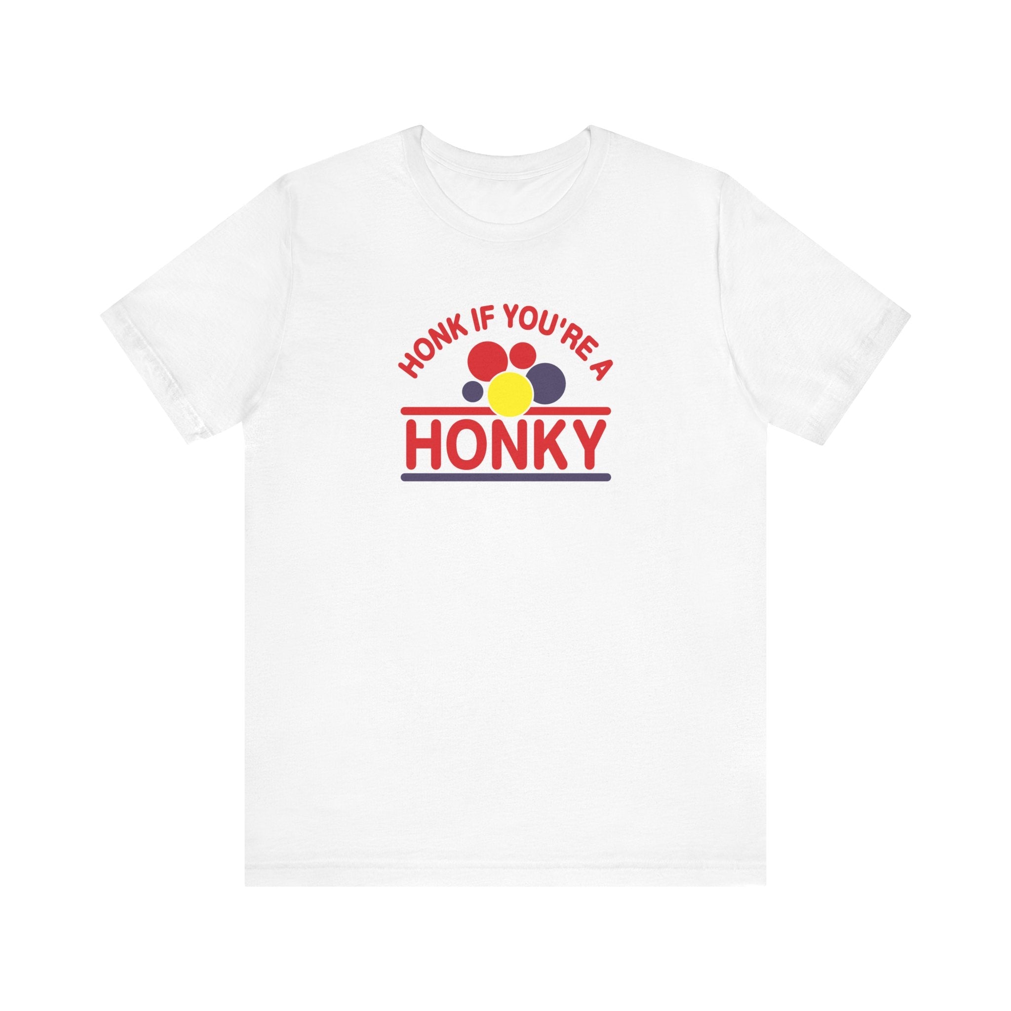 Honk If You're A Honky - Men's T-Shirt