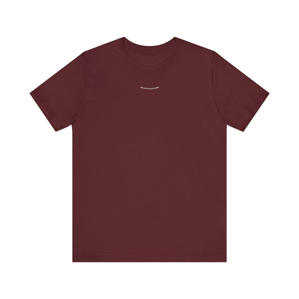 I Wear This Just To Piss Off The Midgets - Men's T-Shirt