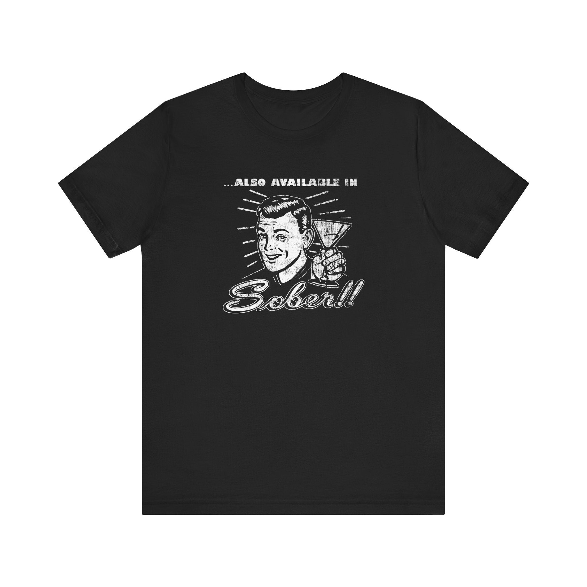 Also Available In Sober - Men's T-Shirt