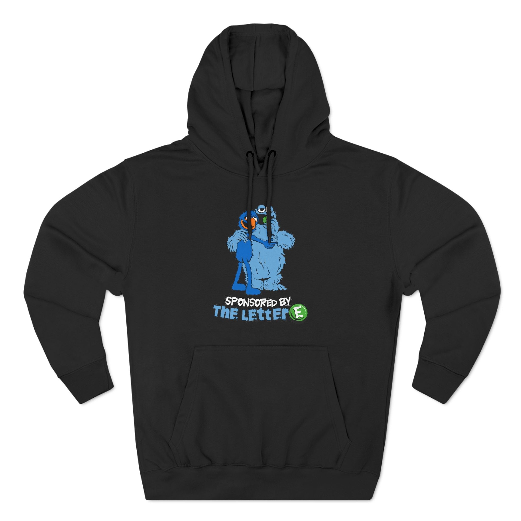 Sponsored By The Letter E - Hoodie