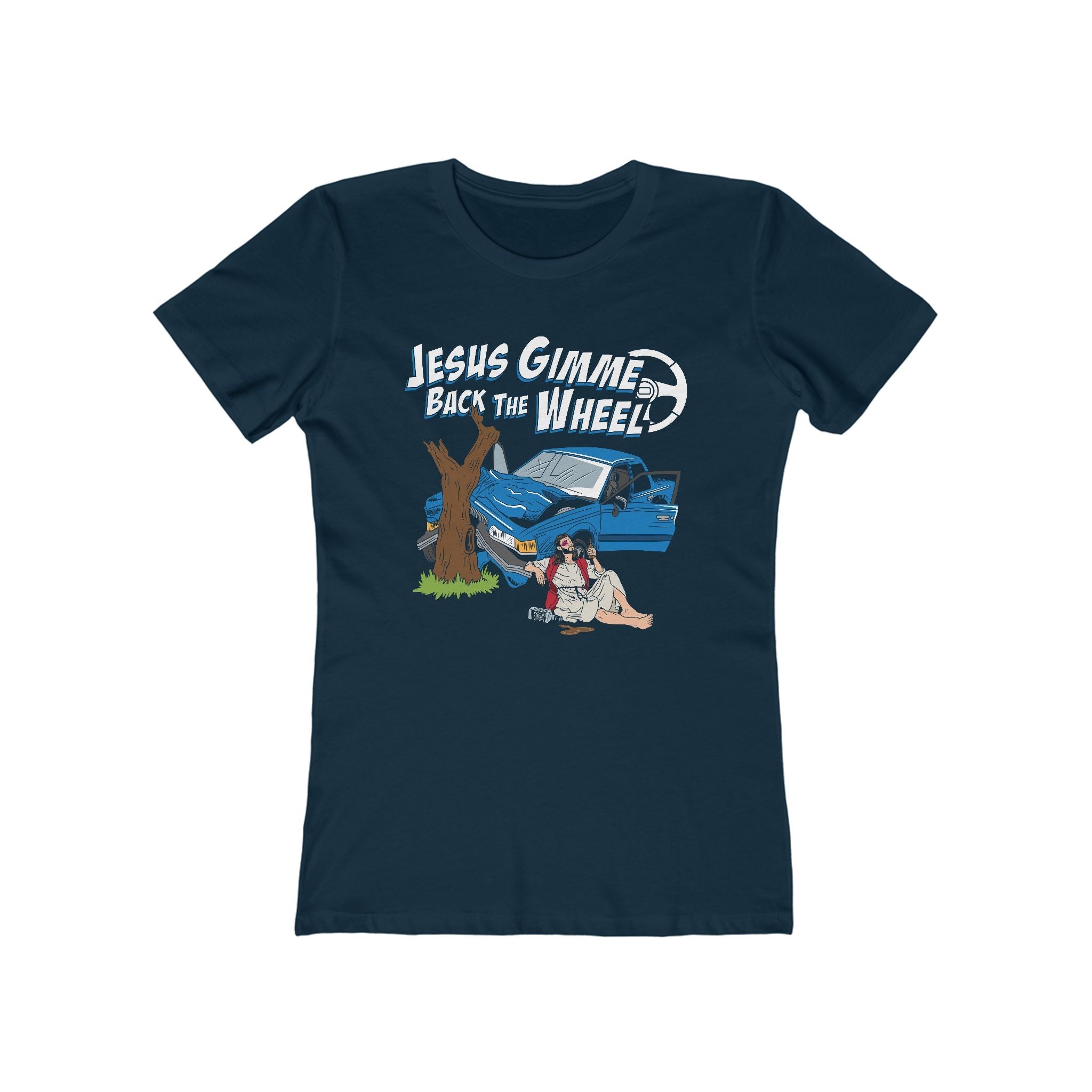 Jesus Gimme Back The Wheel - Women’s T-Shirt