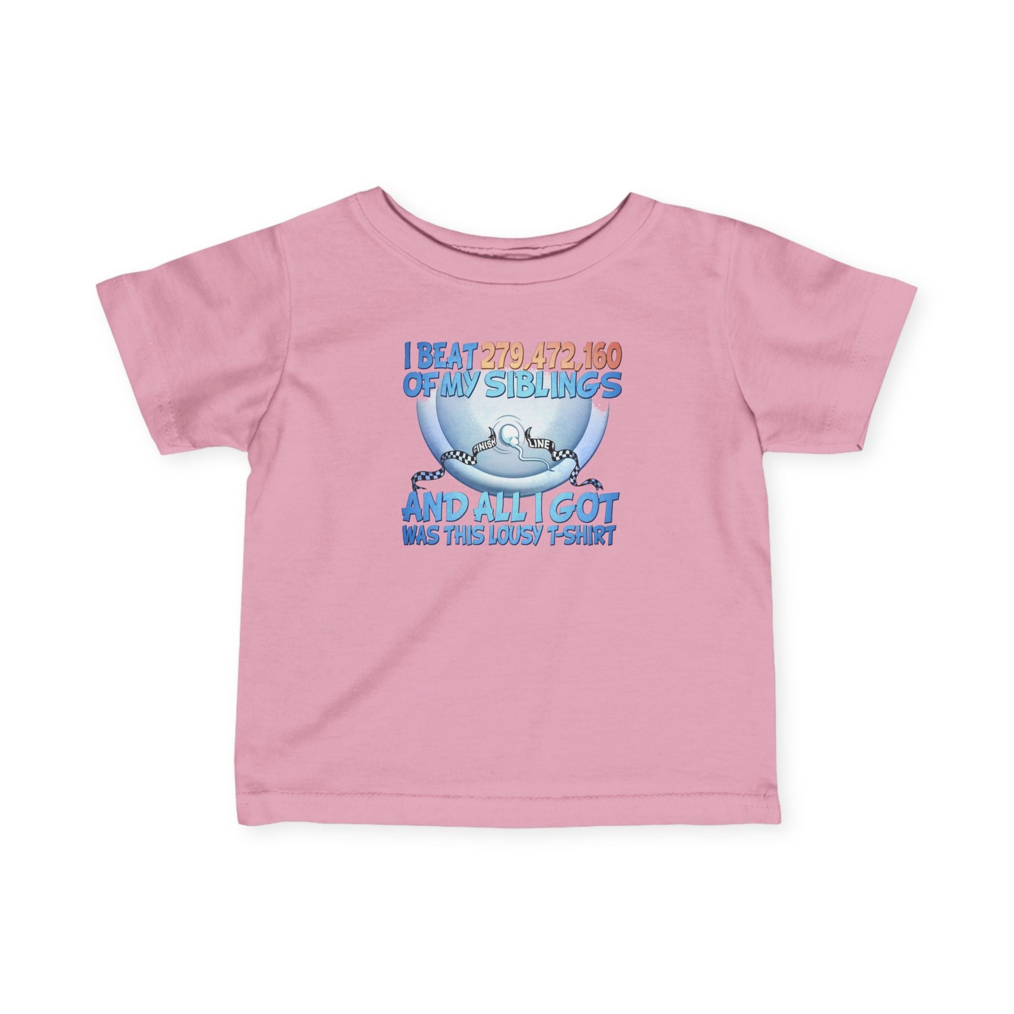 I Beat 279472160 Of My Siblings And All I Got Was This Lousy T-Shirt - Baby T-Shirt