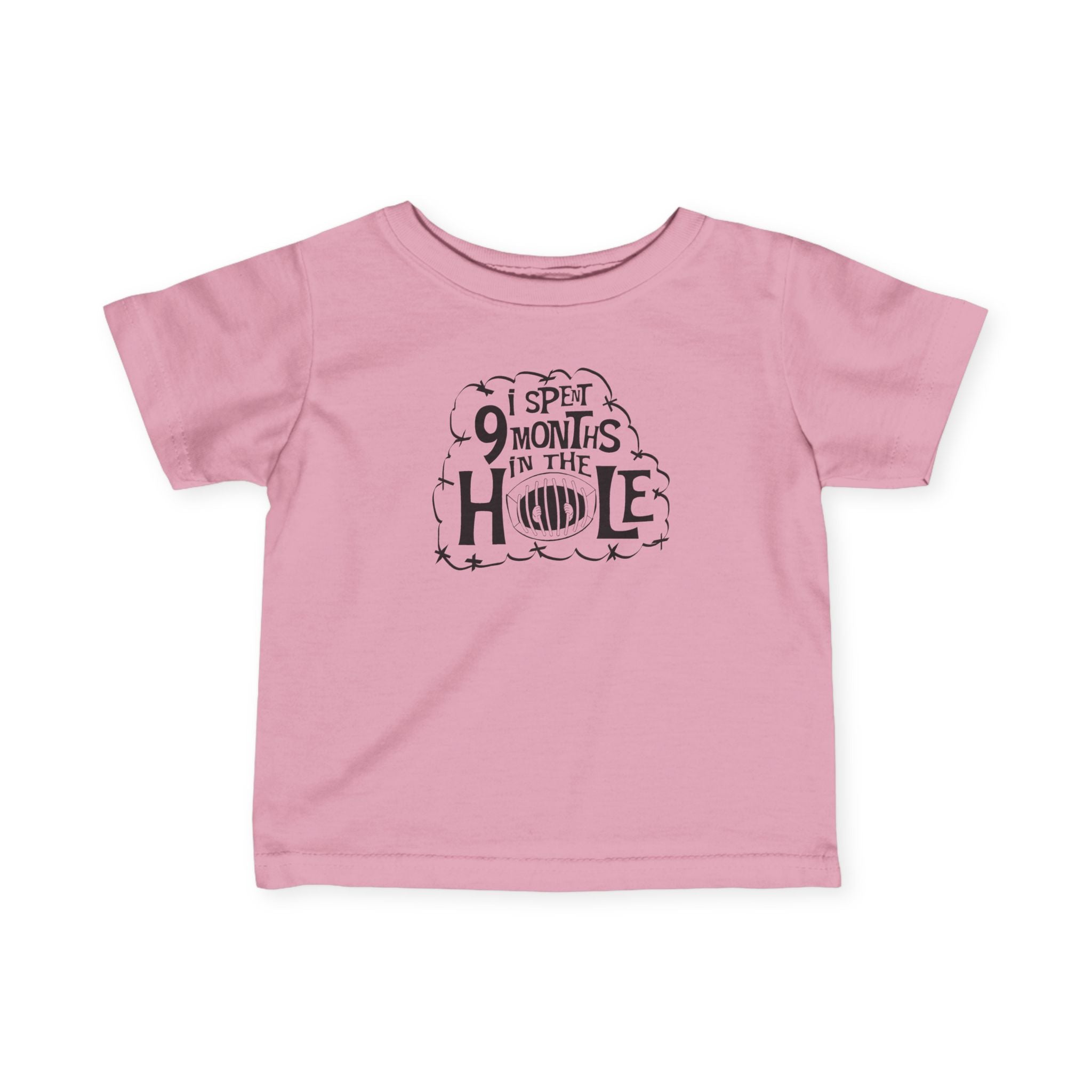 I Spent 9 Months In The Hole - Baby T-Shirt