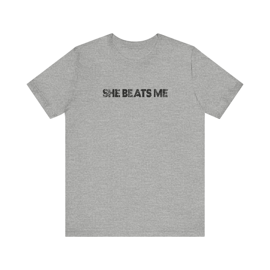 She Beats Me - Men's T-Shirt