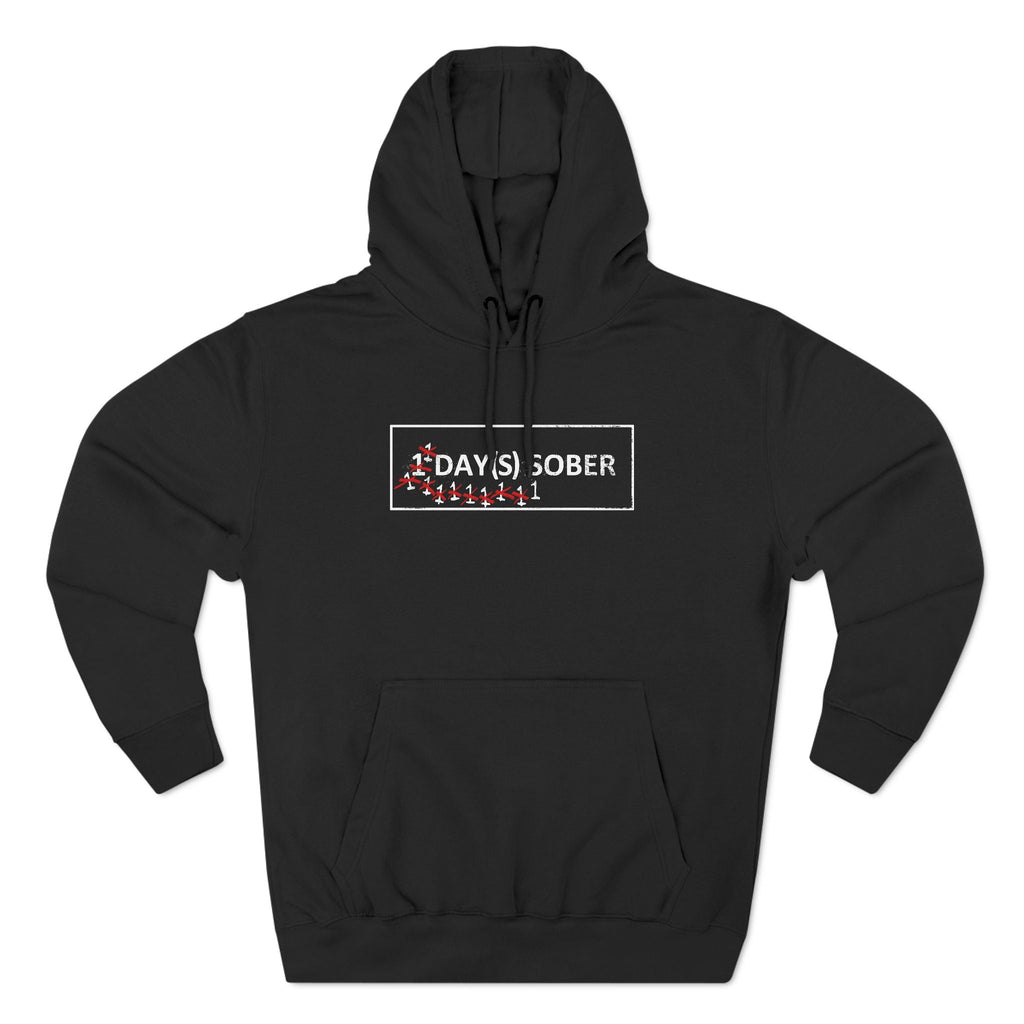 1 Day(s) Sober - Hoodie