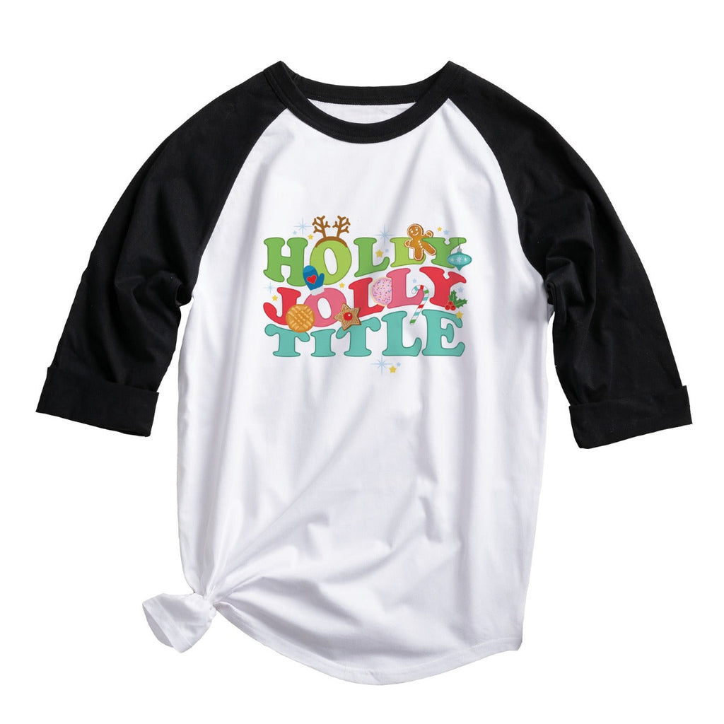 Holly Jolly  Black Raglan Jersey