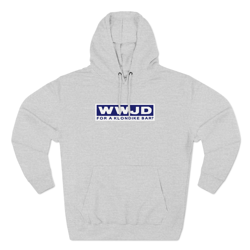 Wwjd For A Klondike Bar - Hoodie