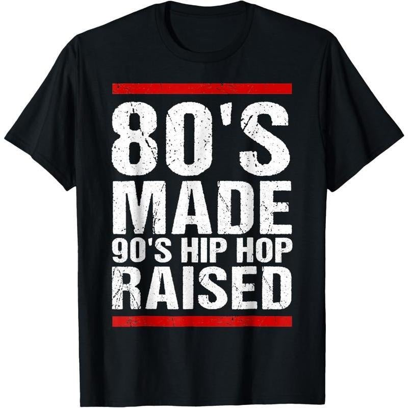 80's Made 90's Hip Hop Raised Apparel T-Shirt Graphic Tees Women Men's 100% Cotton T-shirt Causal Tops style 02 Hoodie...