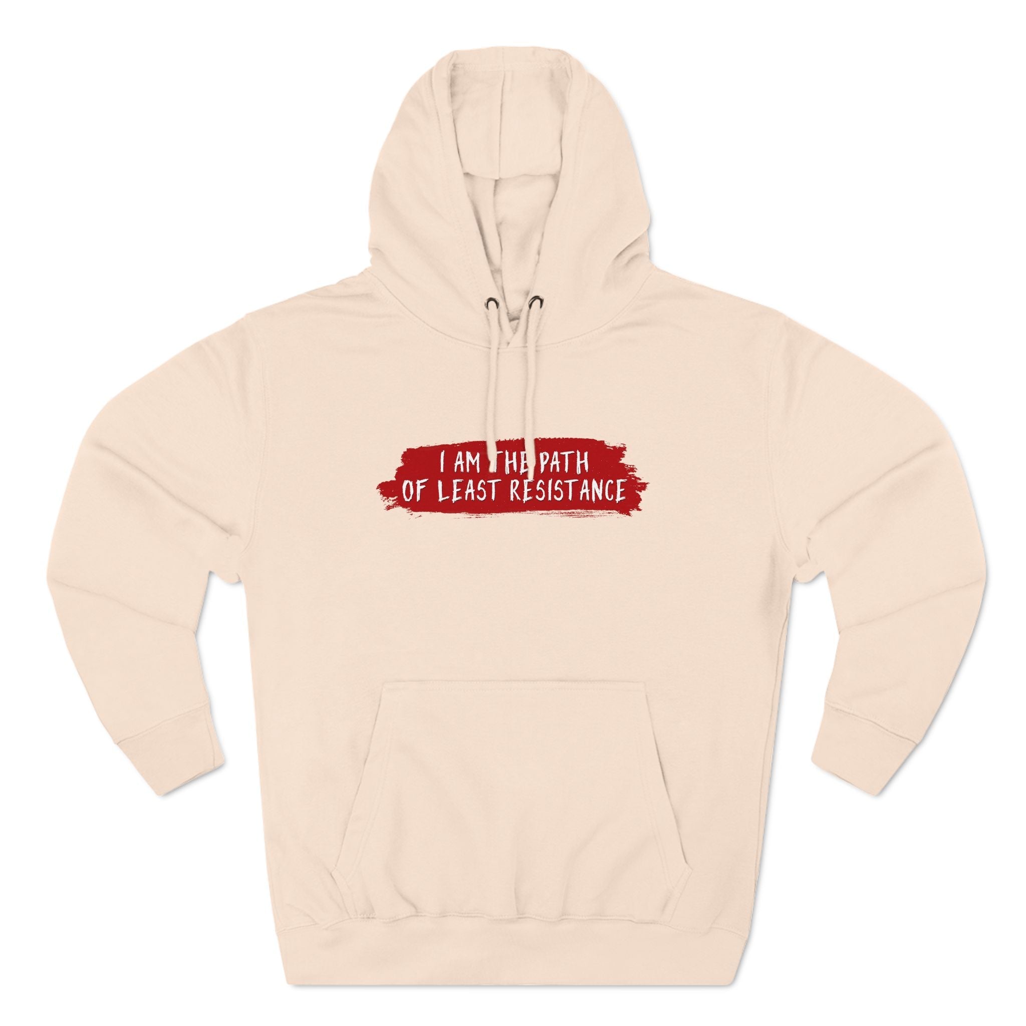 I Am The Path Of Least Resistance - Hoodie
