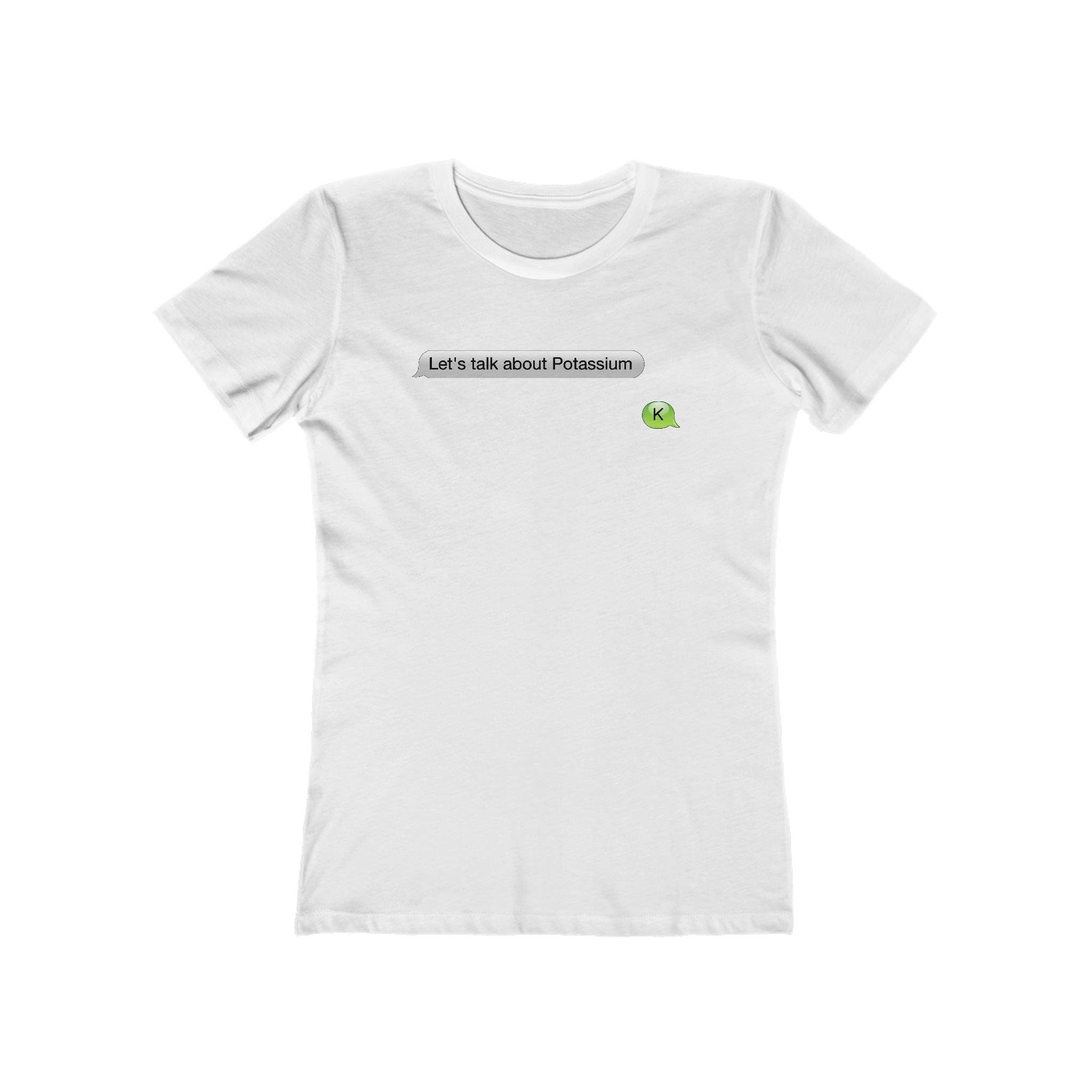 Let's Talk About Potassium  - Women’s T-Shirt