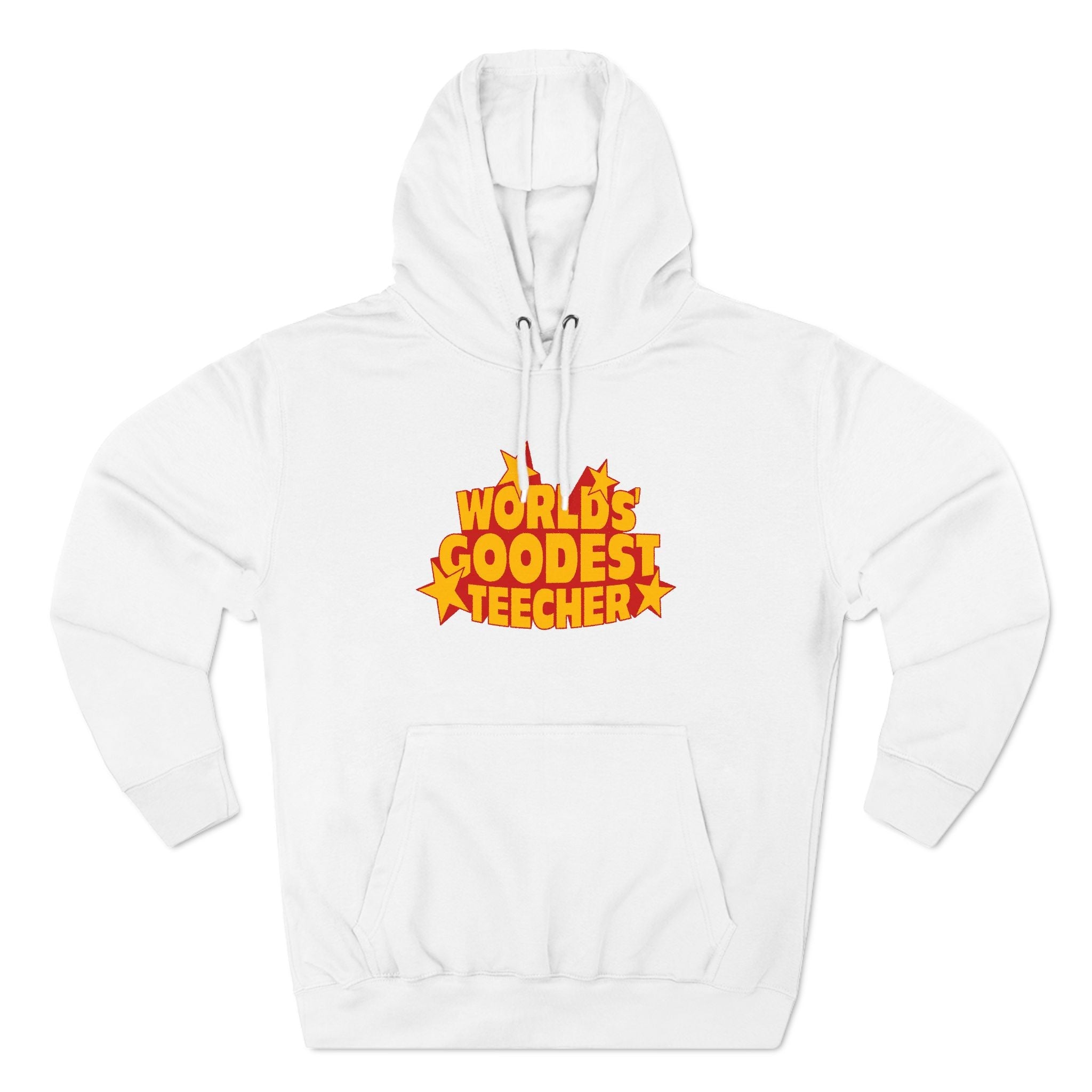 Worlds' Goodest Teecher - Hoodie