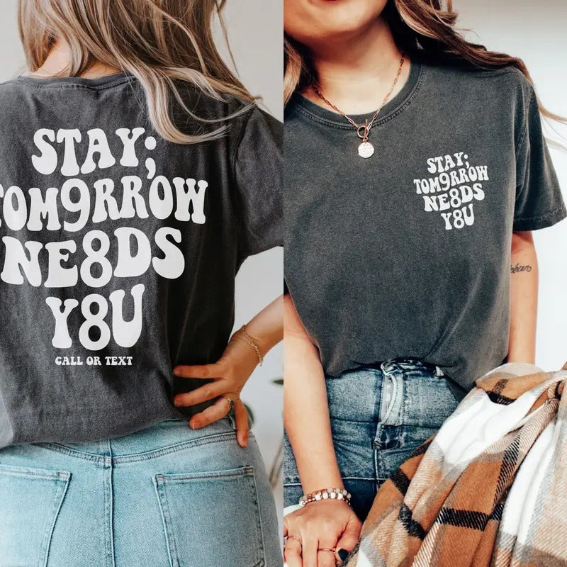 988 Shirt Tomorrow Needs You Shirt Comfort Colors Suicide Prevention Awareness Cont;nue T-shirt Mental Health Shirt...