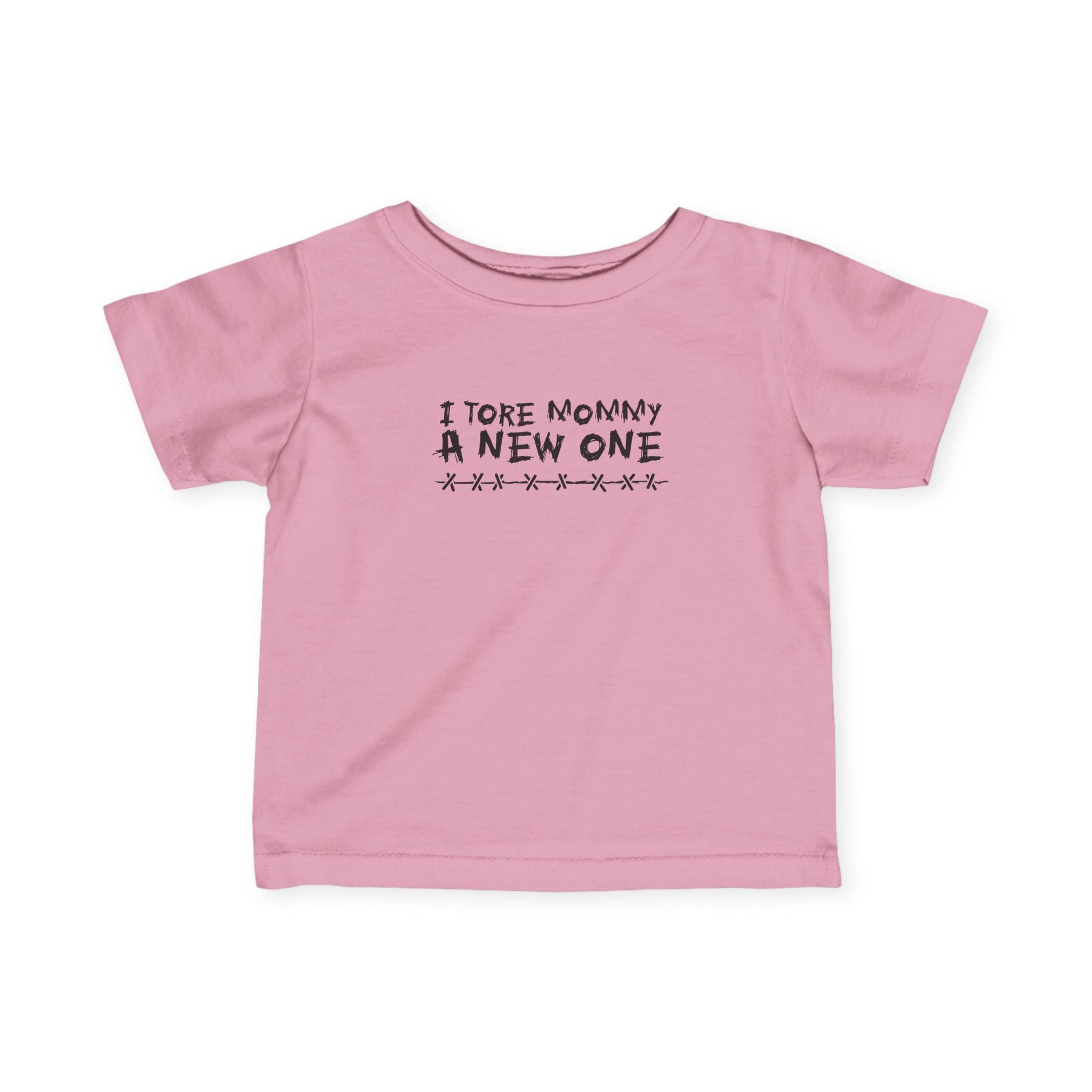 I Tore Mommy A New One - Baby T-Shirt