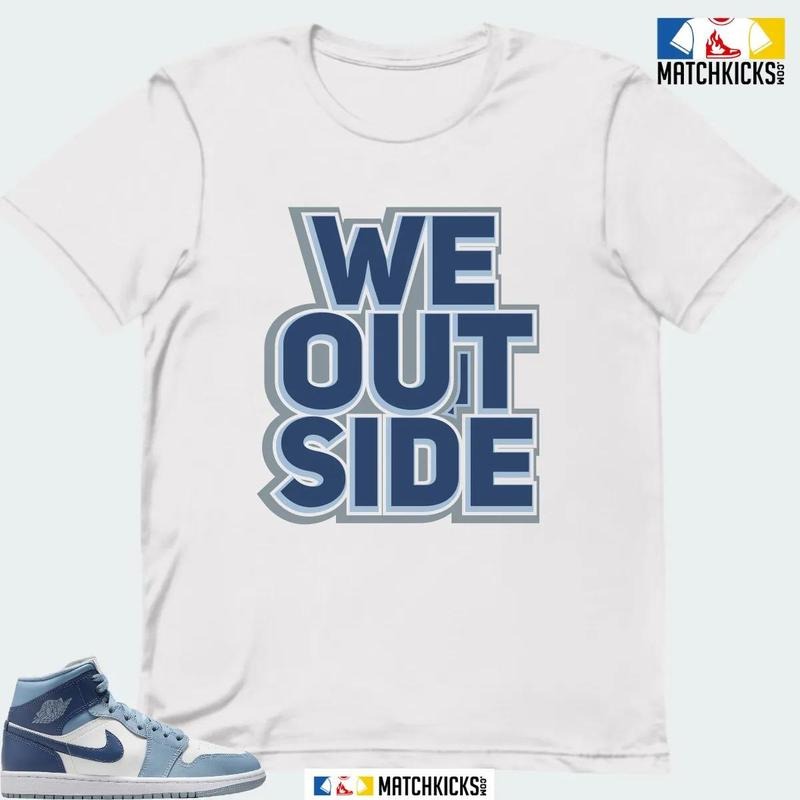 A J 1 MID DIFFUSED BLUE SNEAKER MATCHING T-SHIRT (WE OUTSIDE) Hoodie Sweatshirt | PrintMintTees.com