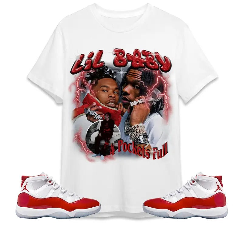 A J 11 Cherry Unisex Shirt,  T-shirt, Lil Baby Hip Hop Shirt To Match Sneaker Hoodie Sweatshirt | PrintMintTees.com