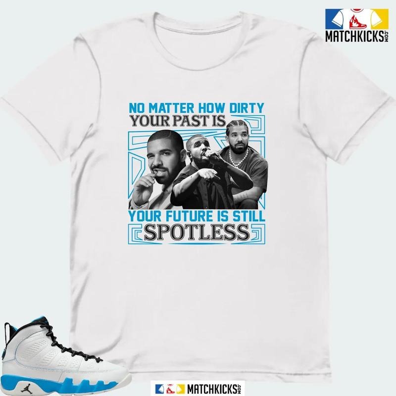A J 9 RETRO POWDER BLUE SNEAKER MATCHING T-SHIRT (NO MATTER HOW DIRTY) Hoodie Sweatshirt | PrintMintTees.com