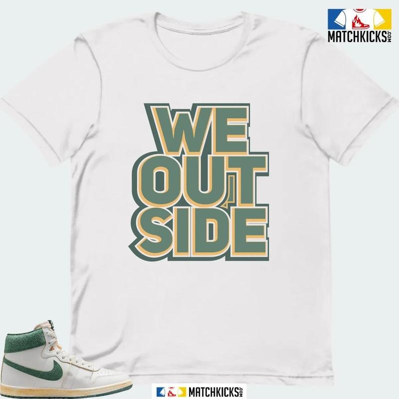 A J SHIP A MA MANIERE GREEN STONE SNEAKER MATCHING T-SHIRT (WE OUTSIDE) Hoodie Sweatshirt | PrintMintTees.com