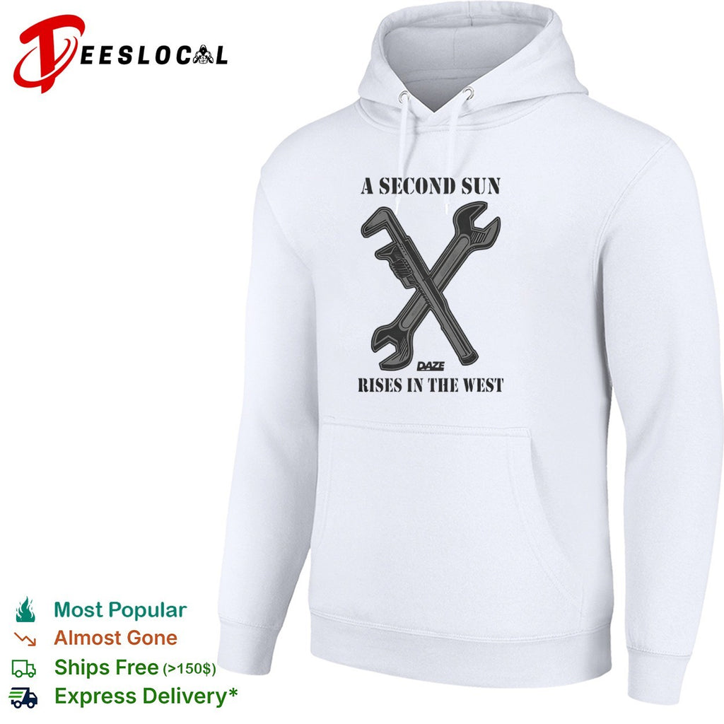 A Second Sun Rises In The West tools shirt