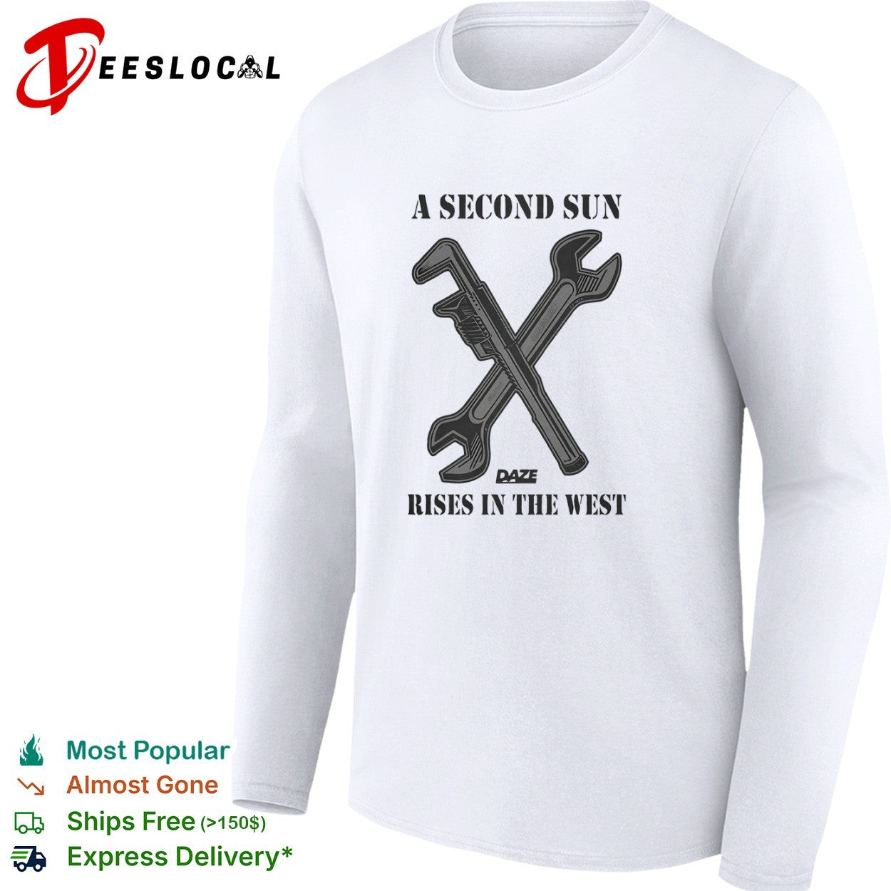 A Second Sun Rises In The West tools shirt