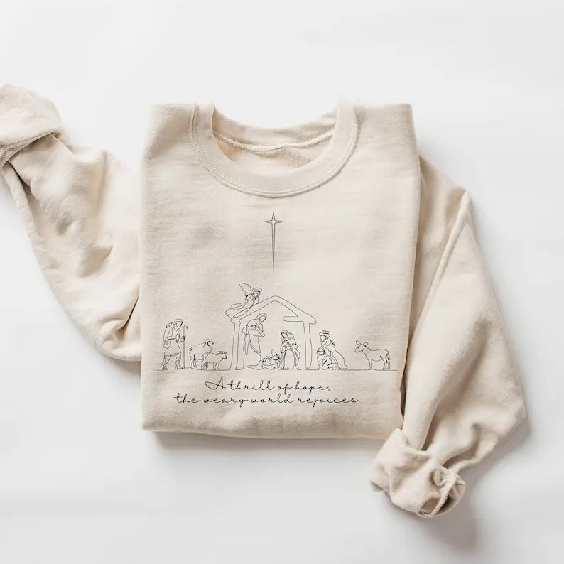 A Thrill Of Hope The Weary World Rejoices Sweatshirt, Christian Christmas Sweatshirt, Nativity Scene Sweater, Christmas...