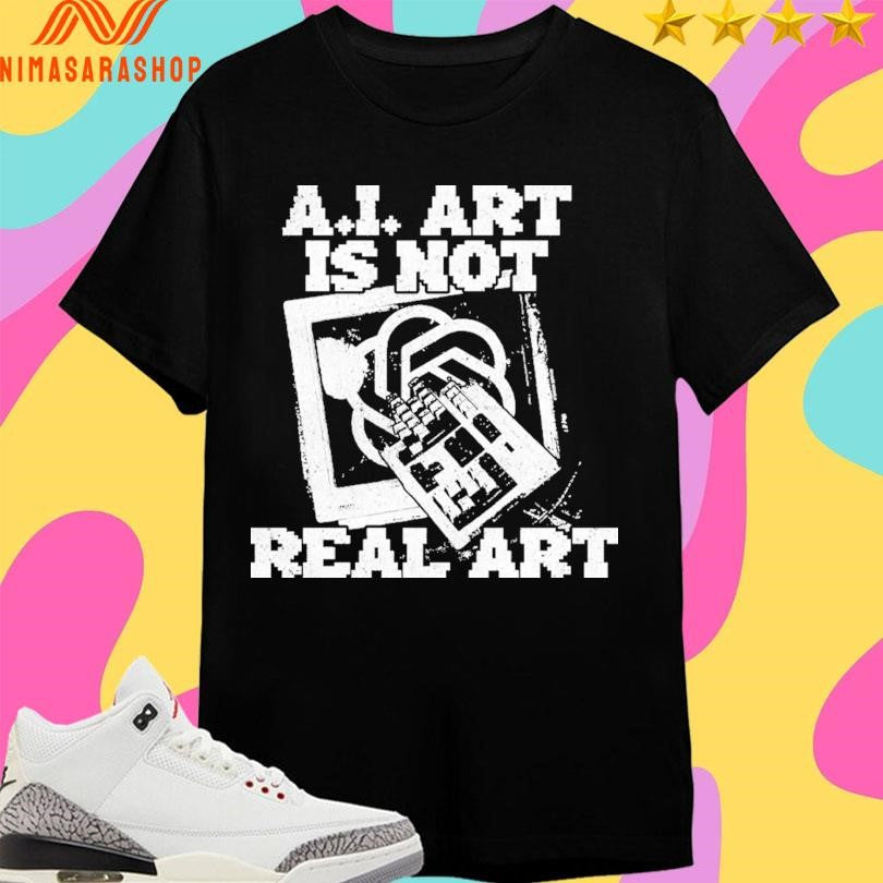 AI Art Is Not Real Art Keyboard Shirts