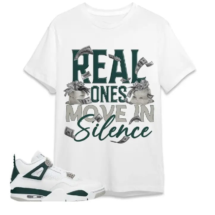 AJ 4 Oxidized Green Unisex T-Shirt, Move In Silence Money, Shirt To Match Sneaker Hoodie Sweatshirt | PrintMintTees.com