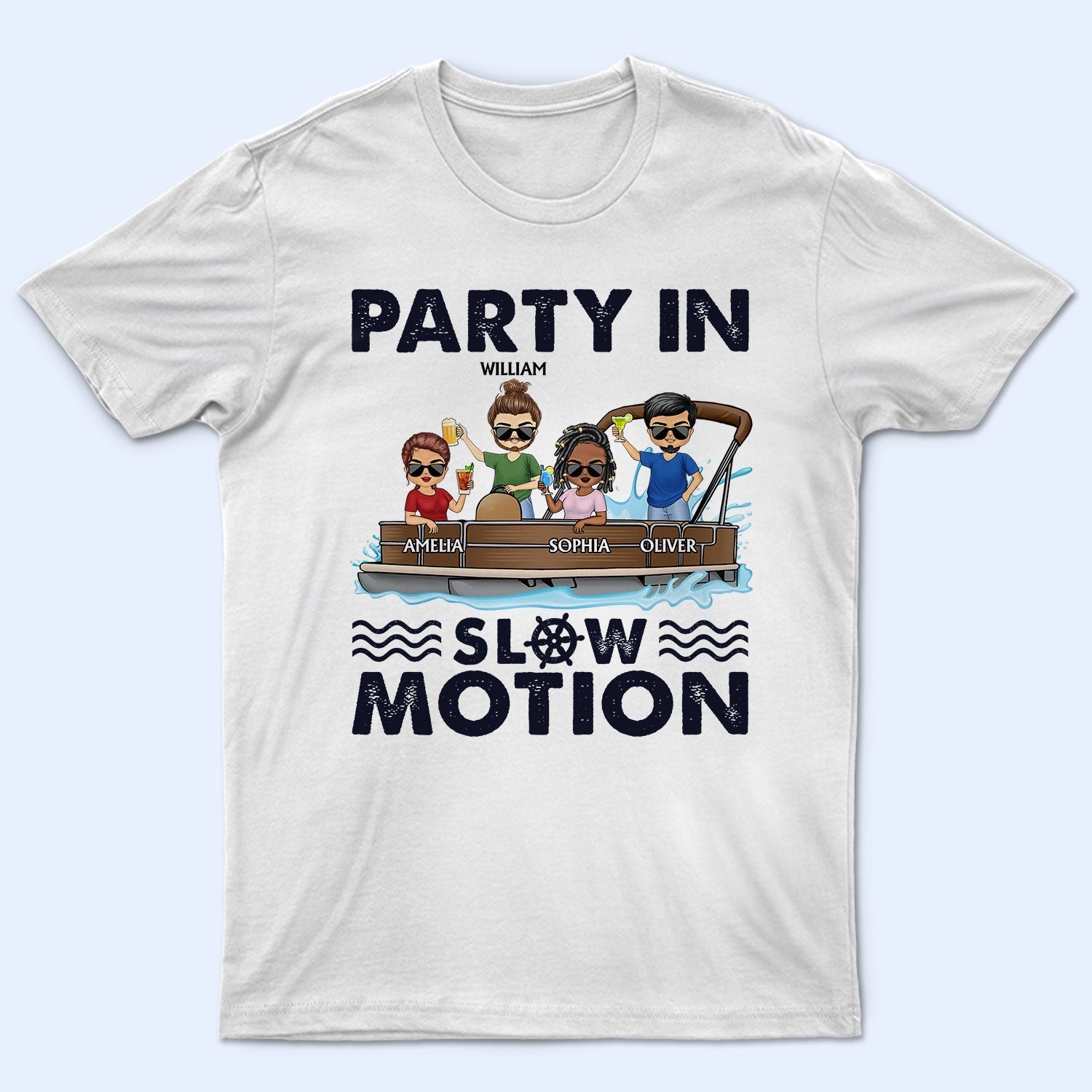 Party In Slow Motion Pontoon Boat Lake Life - Vacation, Birthday Gift For Besties, Best Friends - Personalized T Shirt