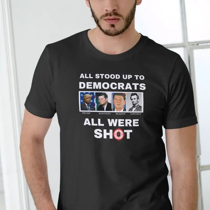 ALL STOOD UP TO DEMOCRATS T SHIRT Hoodie Sweatshirt | PrintMintTees.com
